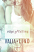 Edge of Falling (Falling #2) by Valia Lind