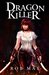 Dragon Killer (Dragon Killer Trilogy #1) by Rob May