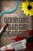 good girl, bad girl, dead girl by Andrew Derham