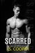 Scarred (Scarred, #1) by J.S. Cooper