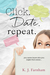 Click Date Repeat by K.J. Farnham