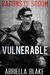 Vulnerable (Barons of Sodom, #1) by Abriella Blake