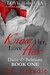 Know Her, Love Her Daisy & Belmont, Book ONE (LOVE in the USA 4) by Z.L. Arkadie