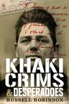 Khaki crims and desperadoes