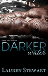 Darker Water (Once and Forever, #1)