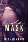 Beneath This Mask (Beneath, #1)