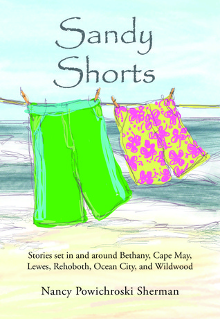 sandy-shorts-stories-set-in-and-around-bethany-cape-may-lewes-rehoboth-ocean-city-and-wildwood