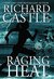Raging Heat (Nikki Heat, #6) by Richard Castle
