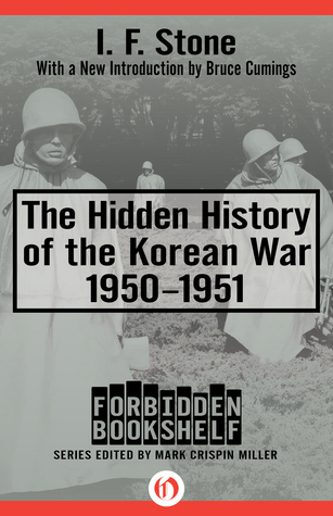 the-hidden-history-of-the-korean-war-1950-1951