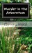 Murder in the Aboretum (Cold Creek #2) by Christa Nardi