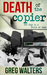 Death of The Copier by Greg Walters