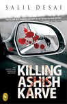 Killing Ashish Karve : An Inspector Saralkar Mystery