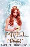 Fateful Magic (Star-Crossed, #6.75)