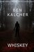 Whiskey by Ben Kalcher