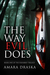 The Way Evil Does (The Eisenbrey Trilogy, #1) by Amara Draska