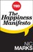 The Happiness Manifesto by Nic Marks The Happiness Manifesto by Nic Marks