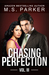 Chasing Perfection Vol. III (Chasing Perfection, #3) by M.S. Parker