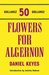 Flowers for Algernon by Daniel Keyes