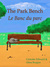 The Park Bench by Cristofer Edward