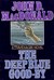 The Deep Blue Good-By (Travis McGee, #1) by John D. MacDonald