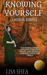 Knowing Yourself (A Medieval Romance) by Lisa Shea