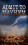 Admit to Mayhem