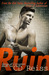 Ruin (Songs of Corruption, #2) by C.D. Reiss