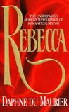 Rebecca by Daphne du Maurier Rebecca by Daphne du Maurier