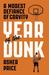 Year of the Dunk A Modest Defiance of Gravity by Asher Price