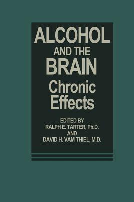 Download and Read online Alcohol and the Brain: Chronic Effects books