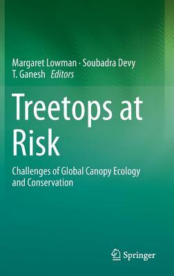 treetops-at-risk-challenges-of-global-canopy-ecology-and-conservation