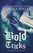Bold Tricks (The Artists Trilogy, #3) by Karina Halle