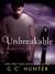 Unbreakable by C. C. Hunter