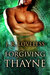 Forgiving Thayne (True Mates #2) by J.R. Loveless