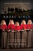 Anzac Girls The Extraordinary Story Of Our World War 1 Nurses by Peter Rees