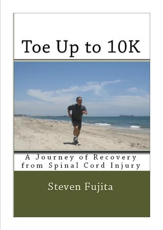 toe-up-to-10k-a-journey-of-recovery-from-spinal-cord-injury