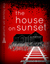 The House on Sunset by Sarafina Bianco