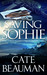 Saving Sophie (The Bodyguards of L.A. County, #7) by Cate Beauman
