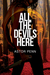 All the Devils Here by Astor Penn