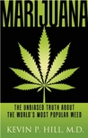 Marijuana: The Unbiased Truth about the World’s Most Popular Weed