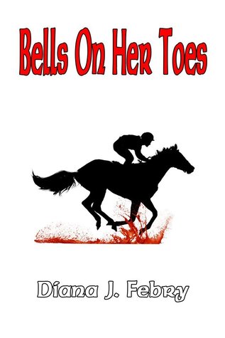 Bells On Her Toes by Diana J. Febry