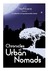 Chronicles of Urban Nomads by Sutapa Basu