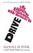 Drive The Surprising Truth About What Motivates Us by Daniel H. Pink