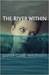 The River Within by Baxter Clare Trautman