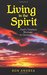 Living in the Spirit Paul's Timeless Message to Christians by Ron Andrea