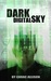 Dark Digital Sky (Dark Pantheon Series Book 1) by Carac Allison