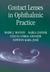 Contact Lenses in Ophthalmic Practice by M J Mannis