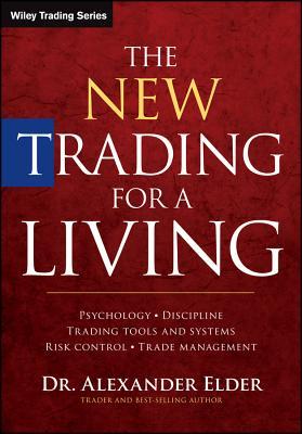 the-new-trading-for-a-living-psychology-trading-tactics-risk-management-and-record-keeping