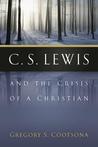 C. S. Lewis and the Crisis of a Christian