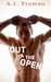 Out in the Open (Browerton University, #1) by A.J. Truman